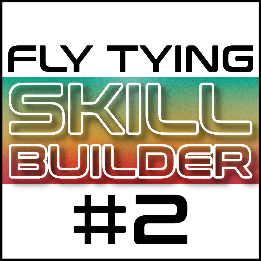 Fly Tying Skill Builder #2 - Fly Fish Food