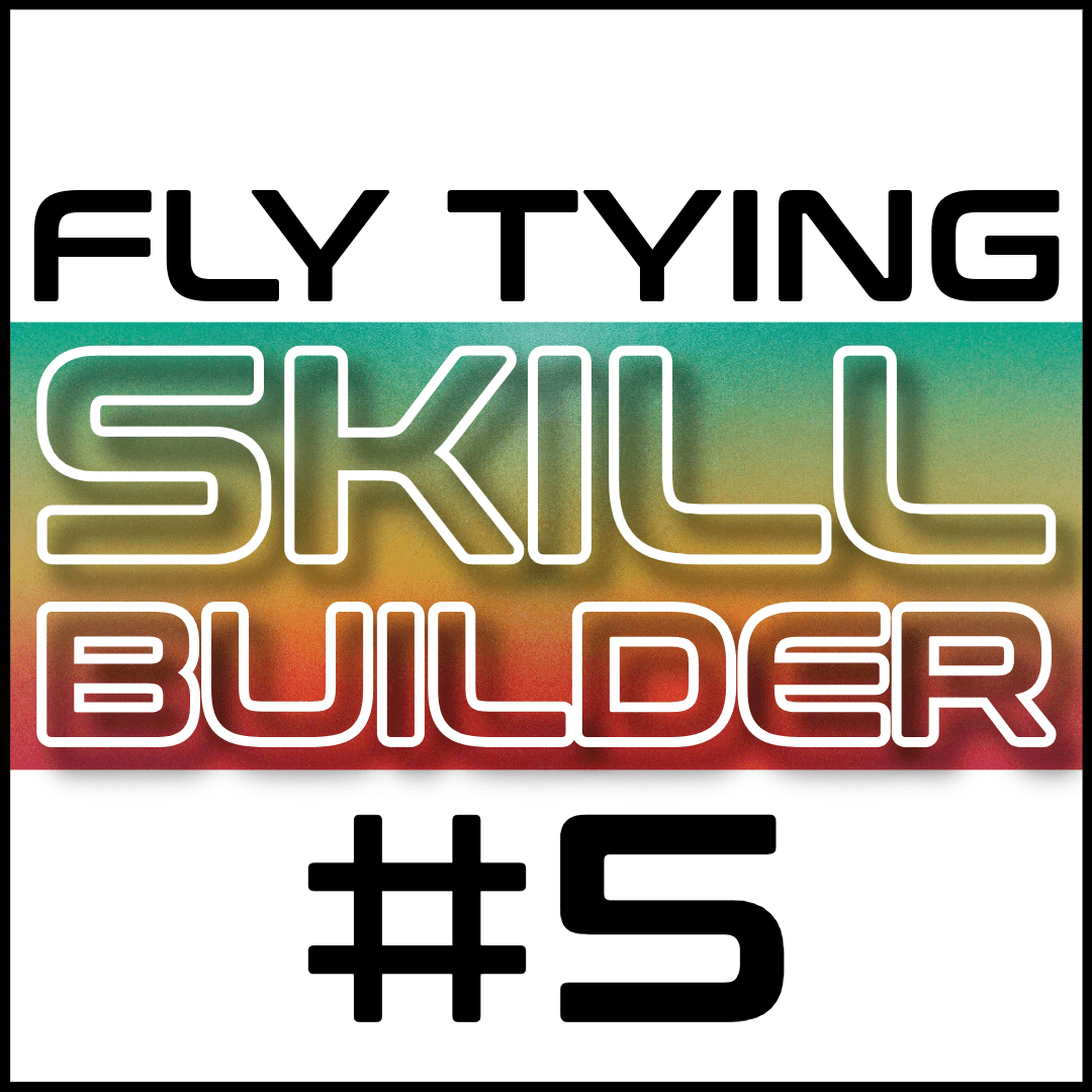 Fly Tying Skill Builder #5 - Fly Fish Food
