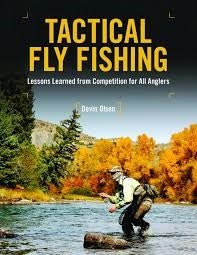Tactical Fly Fishing Book by Devin Olsen - Books &amp; Videos Etc. - Fly Fish Food